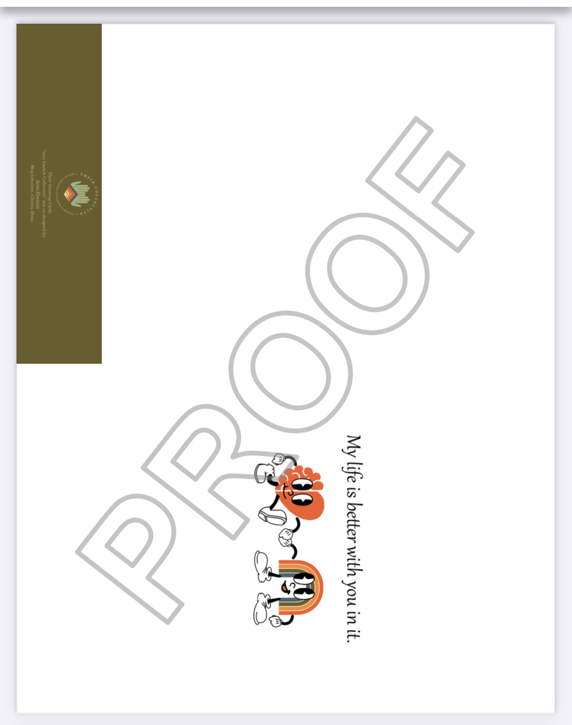 "My Life is Better with You in It" Greeting Card