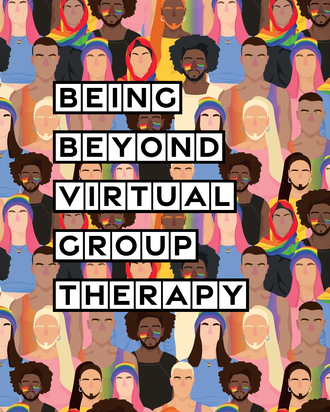Being Beyond Group Therapy