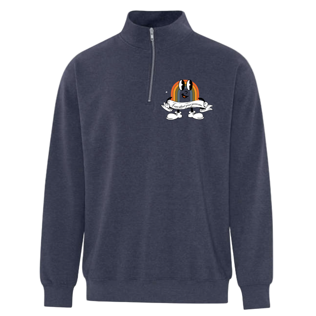 1/4 Zip Pullover - I Care About Your Pronouns.