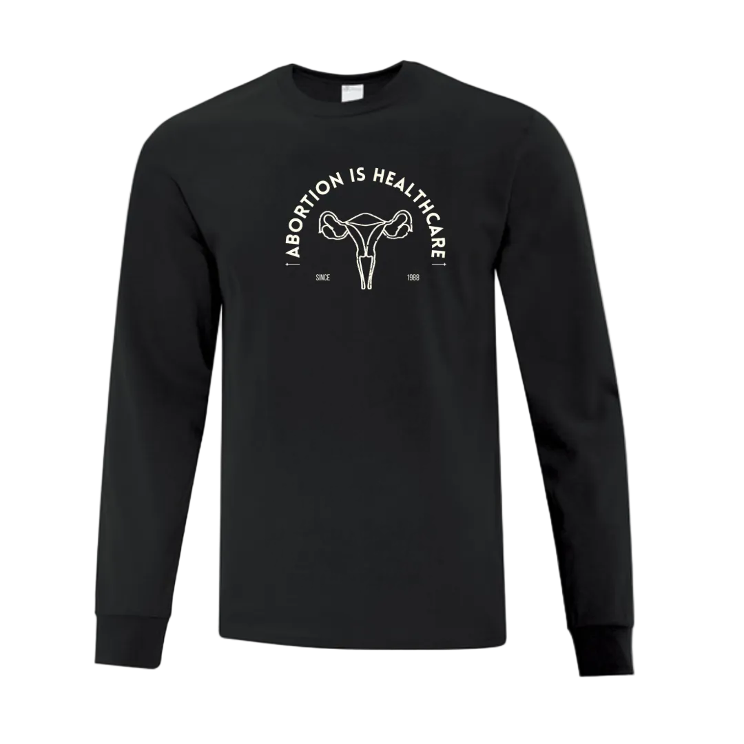 Black long-sleeve shirt with graphic design reading "Abortion is Healthcare" in white text