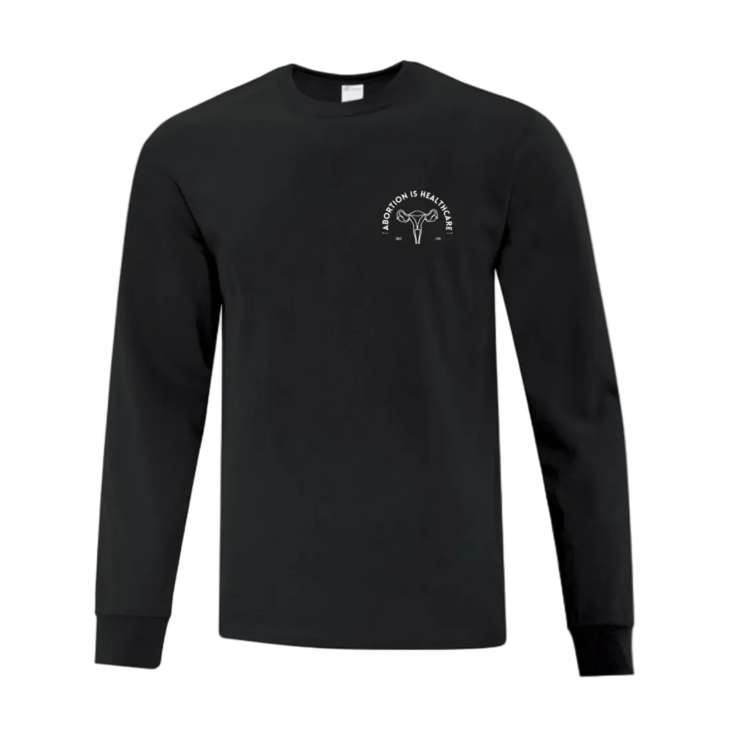 Black long-sleeve shirt with a white graphic that says "Abortion is Healthcare"