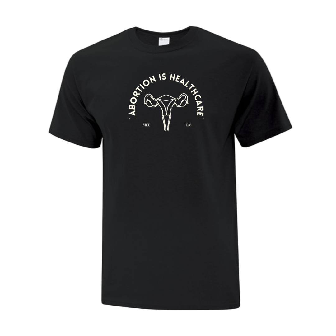 Black t-shirt with white graphic and text saying "Abortion is Healthcare"