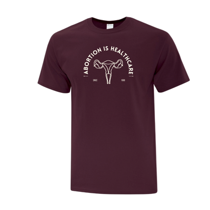 Maroon t-shirt with 'Abortion is Healthcare' graphic 