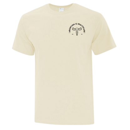 Beige t-shirt with black graphic and text saying "Abortion is Healthcare"