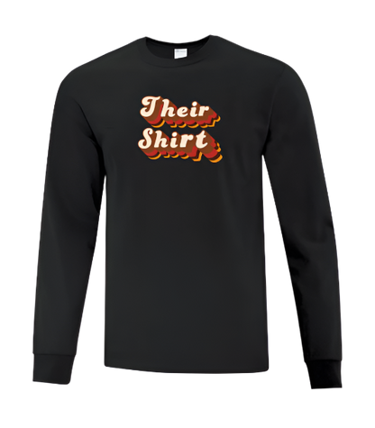 Long Sleeve T Shirt - Their Shirt