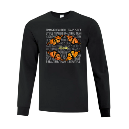 Long Sleeve T Shirt - Trans Is Beautiful