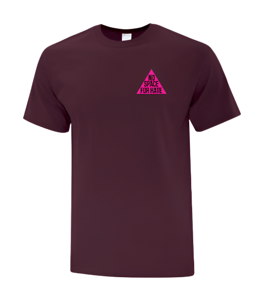 Maroon t-shirt with a pink triangle logo saying "No Space For Hate" on Left Chest