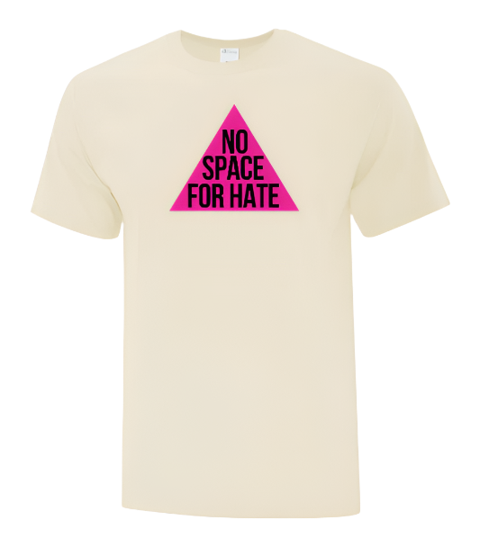 Natural color t-shirt with a pink triangle and 'No Space for Hate' text 